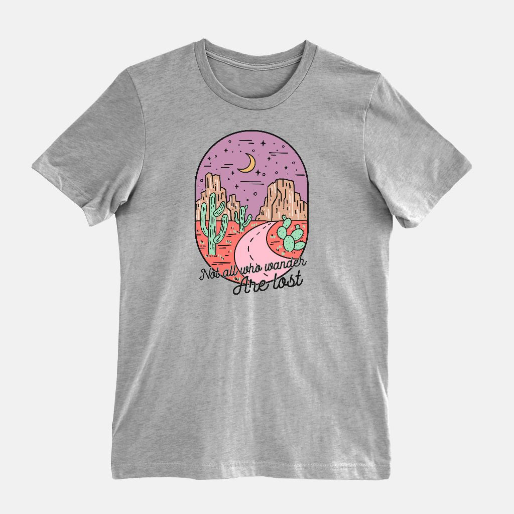 Not all who wander are lost Bella Canvas Unisex Tee