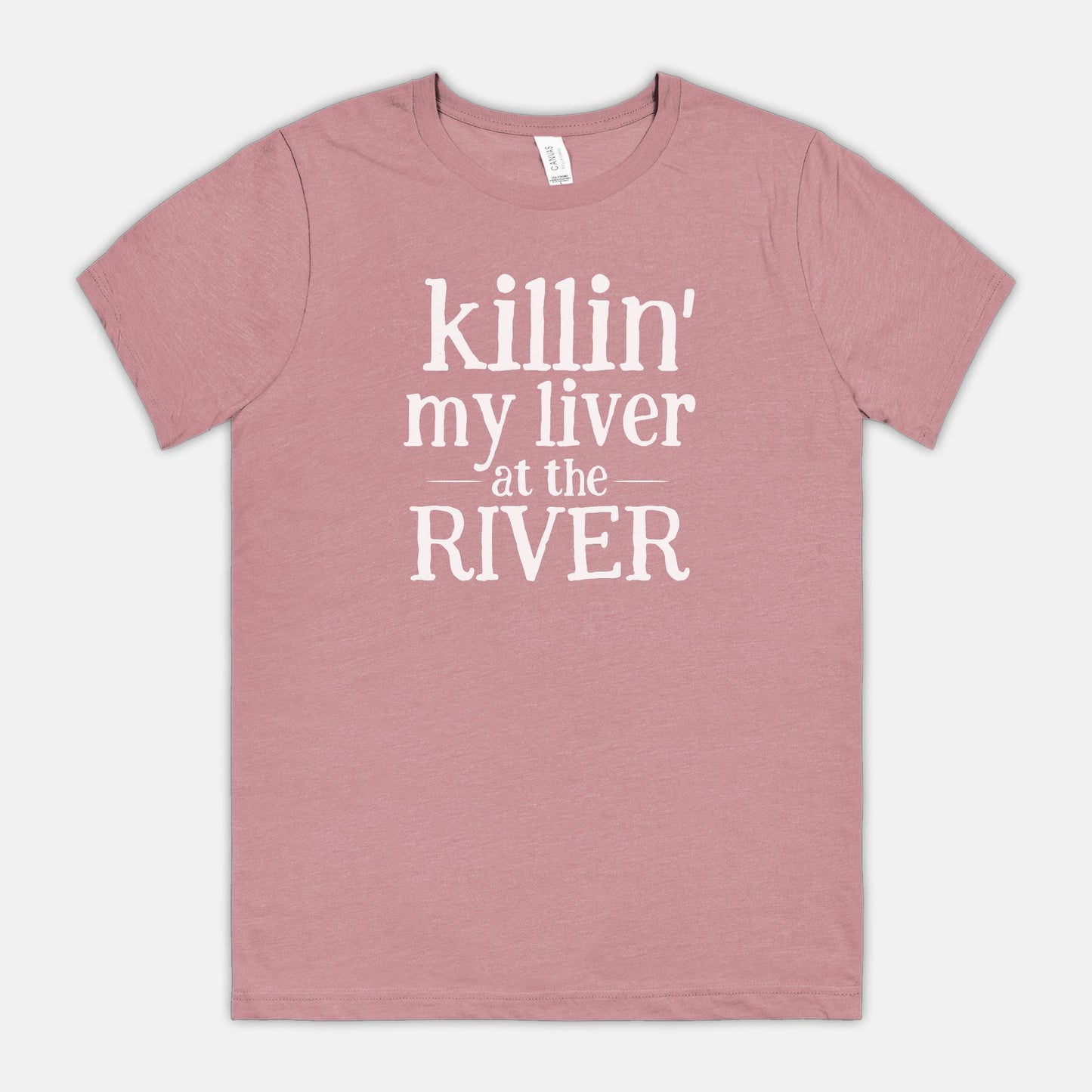 Killin' My Liver At The River Unisex Tee