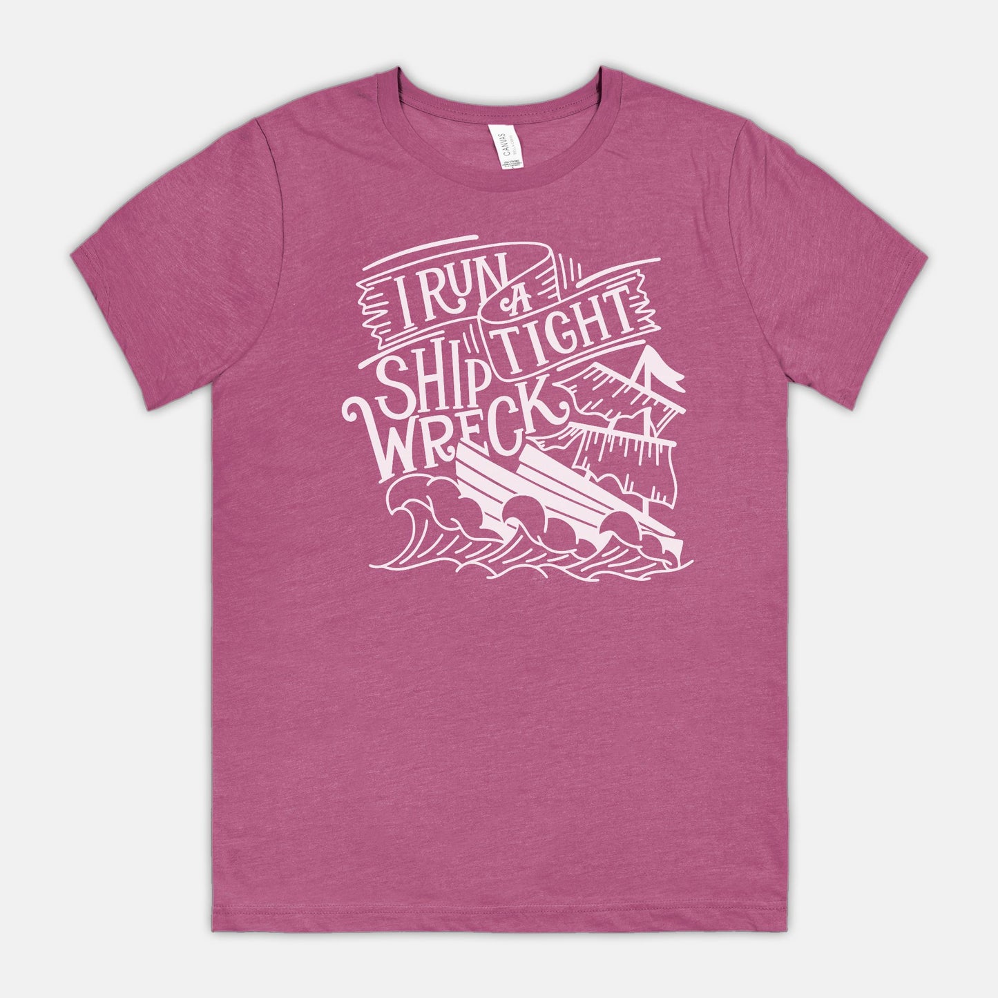 I Run A Tight Shipwreck Unisex Tee