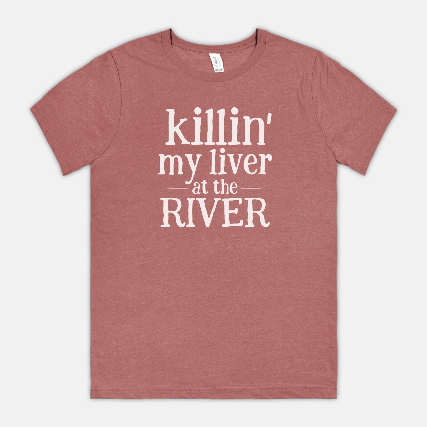 Killin' My Liver At The River Unisex Tee