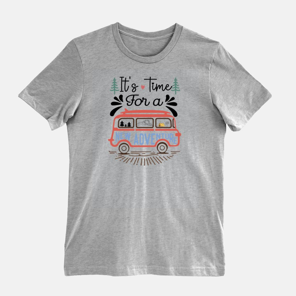 It's Time For An Adventure Bella Canvas Unisex Tee