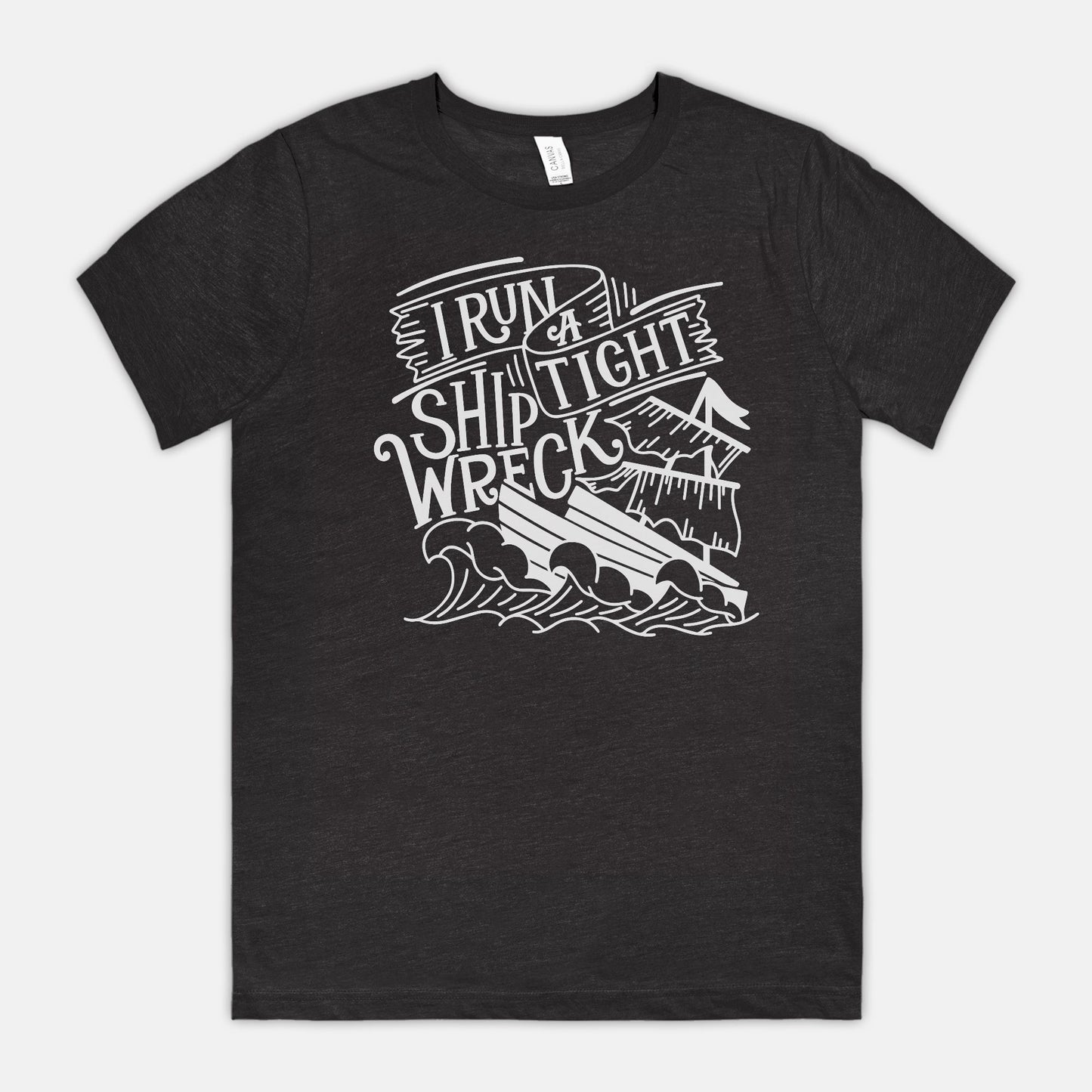 I Run A Tight Shipwreck Unisex Tee