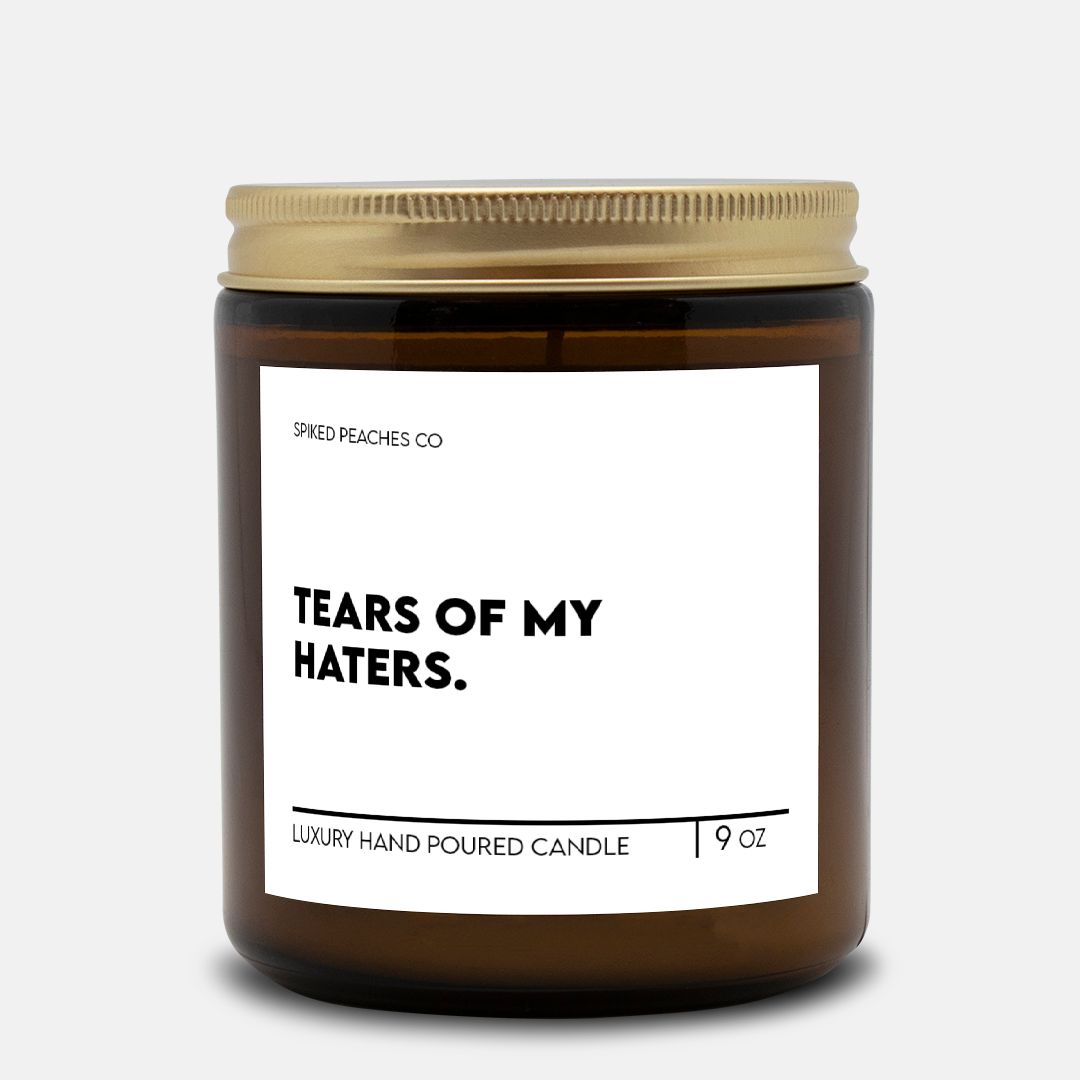 Tears of my Haters 9oz Candle