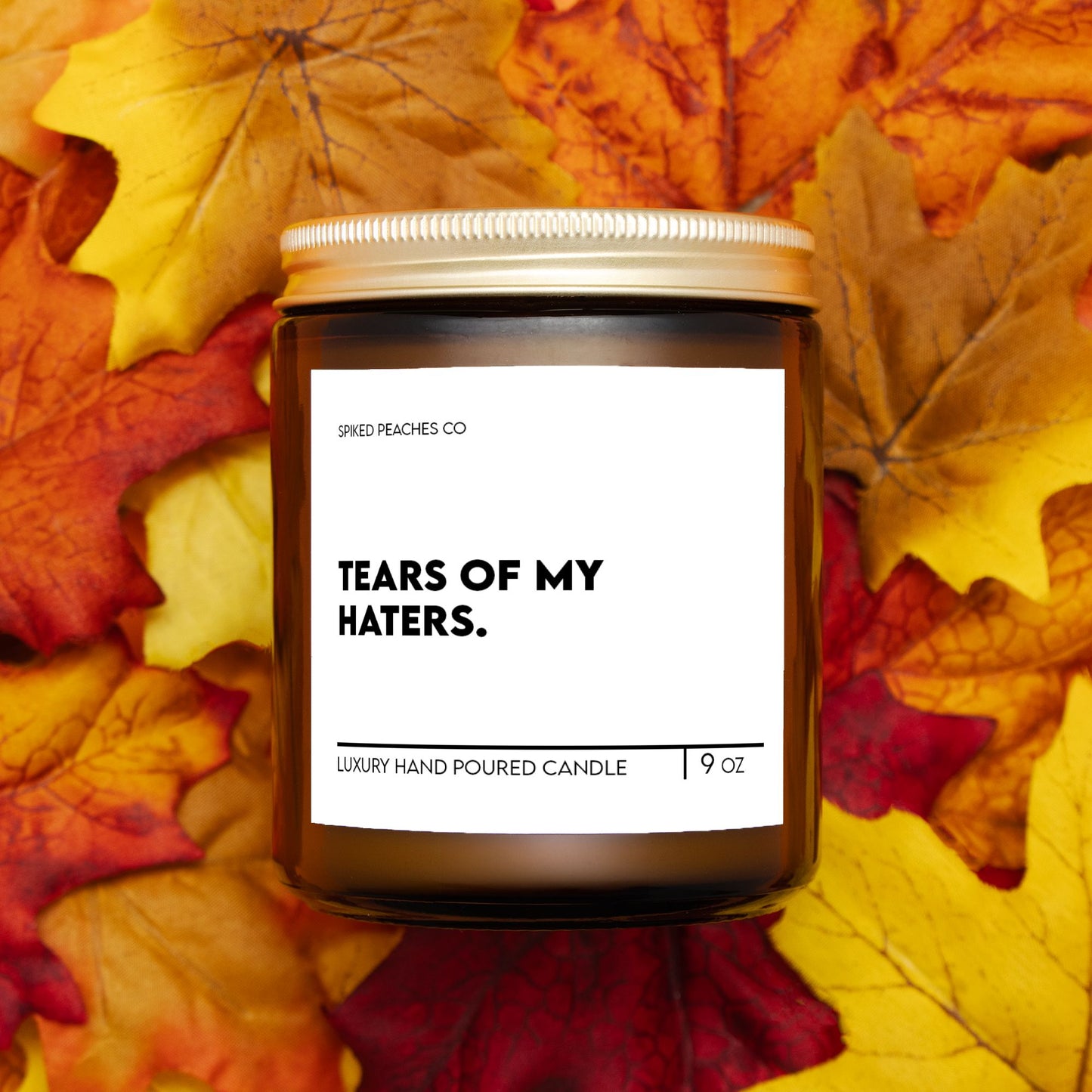 Tears of my Haters 9oz Candle