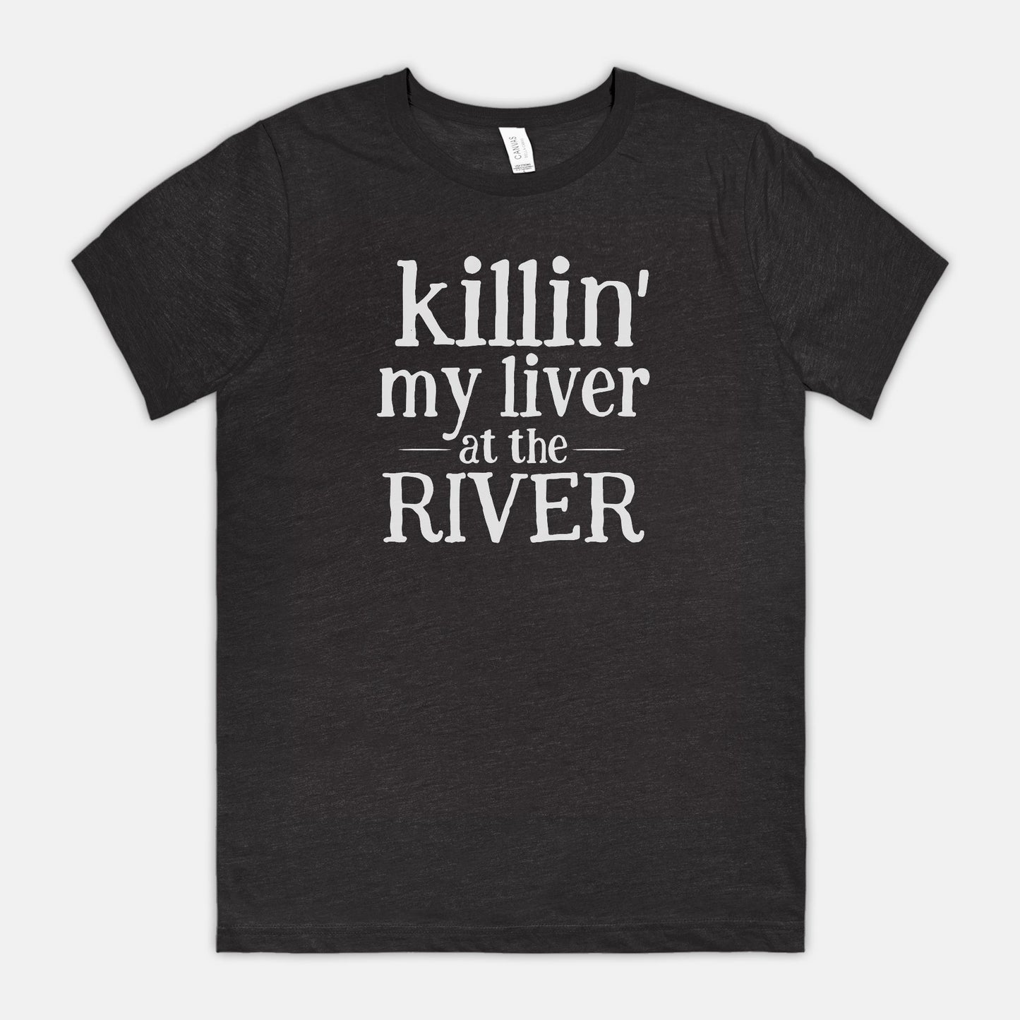 Killin' My Liver At The River Unisex Tee