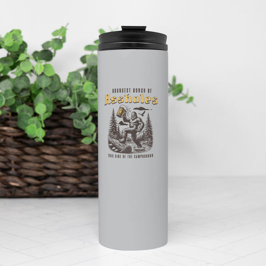 Drunkest Bunch of Assholes Thermal Tumbler 16 oz.